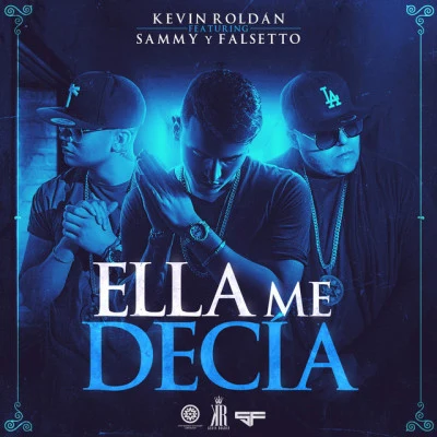 Kevin RoldanElla Me Decía