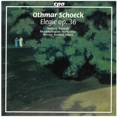 Andreas SchmidtSchoeck: Elegie, Op. 36