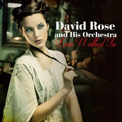 David Rose And His OrchestraLove Walked In