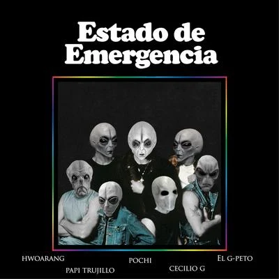 Clutchill/Pochi/WtfdiddyEstado de Emergencia