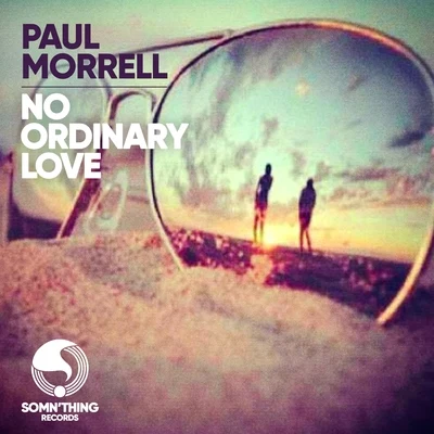 Paul MorrellNo Ordinary Love (K-Klass Remixes)