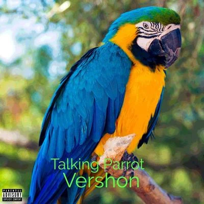 VershonTalking Parrot