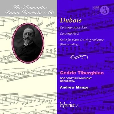 BBC Scottish Symphony OrchestraThe Romantic Piano Concerto Vol.60 - Works of Dubois