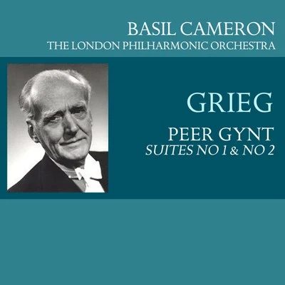 Basil CameronPeer Gynt Suites No 1 & No 2