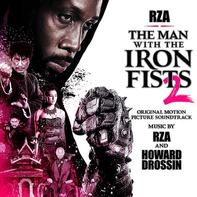 土屋雄作Howard Drossin谷本光The Man With the Iron Fists 2 (Original Motion Picture Soundtrack)