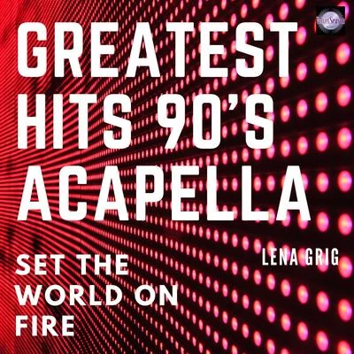 Lena GrigFemale Acapella Set the World on Fire