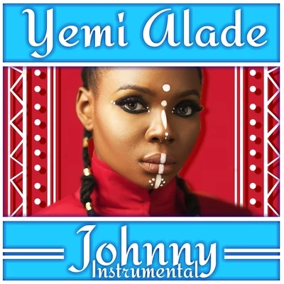 Yemi Alade/Skales/KrizbeatzJohnny Instrumental