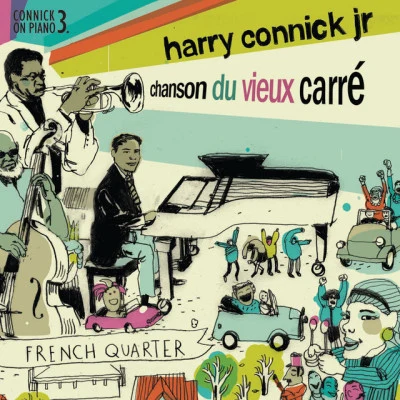 Harry Connick, Jr.Chanson du Vieux Carré