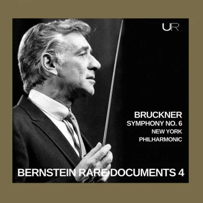 New York PhilharmonicBernstein conducts Bruckner: Symphony No. 6