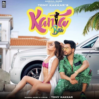 Tony Kakkar/Neha KakkarKanta Bai