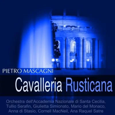 Lucilla Cipriano/Orchestra dellAccademia Nazionale di Santa Cecilia/Mario Del Monaco/Carlo FranciMascagni: Cavalleria rusticana