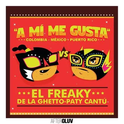 El FreakyA Mí Me Gusta