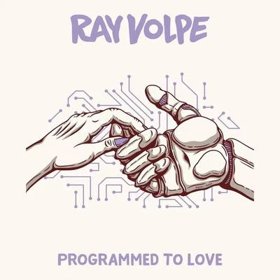 Ray Volpe/JPB/Cole Sipe/Mendum/Krys TalkProgrammed to Love