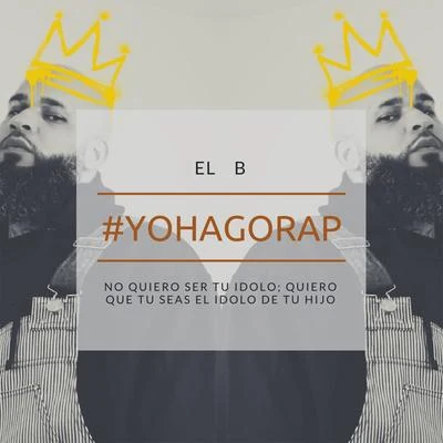 El BYo Hago Rap