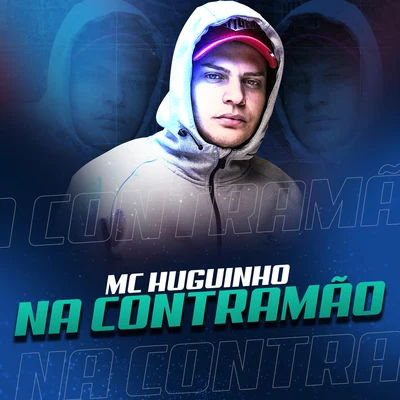 Mc Novinho da Praça/Mc Huguinho/Mc TalibãNa Contramão