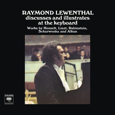 Raymond LewenthalRaymond Lewenthal Discusses and Illustrates at the Keyboard