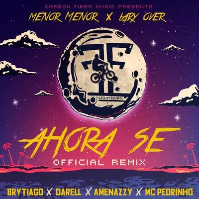 Menor Menor/Lirico En La Casa/AkimAhora Se (Remix)