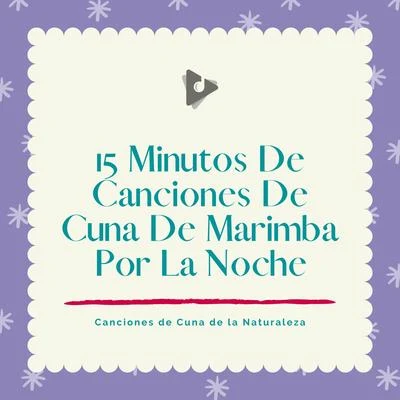 Classic Carols/Canciones Infantiles/Christmas Office Music Background15 Minutos De Canciones De Cuna De Marimba Por La Noche