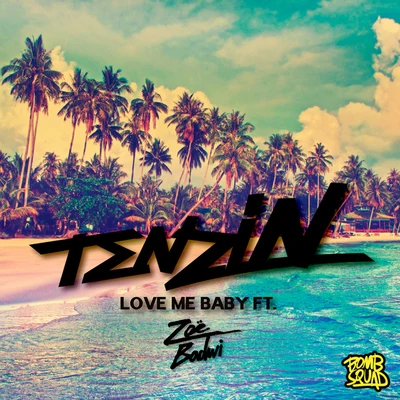 Zoe Badwi/Dragon/Bryan Adams/2 Faced Funks/Funkerman/Max Marani/Simone Jay/Emmalyn/Loverush UK!/JESLove Me Baby (feat. Zoë Badwi)