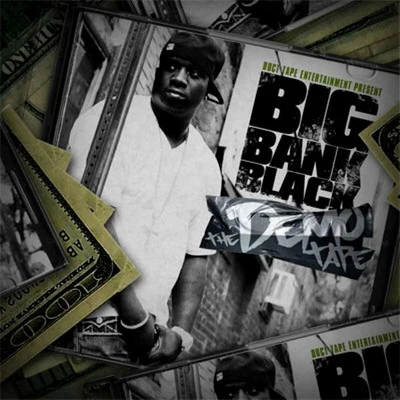 Big Bank BlackDRThe Demo Tape