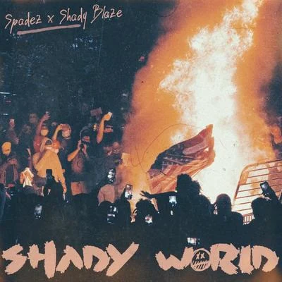 Noah23Shady BlazeJoeybagadoughnutsShady World (feat. Kurtis John)