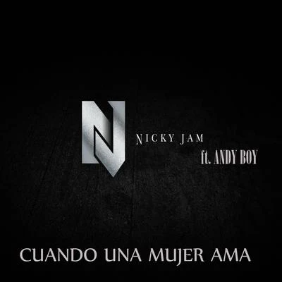 Alex Sensation/Nicky Jam/Maluma/Karol GCuando una Mujer Ama (Remastered)