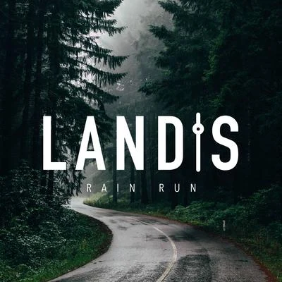 LandisRain Run