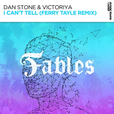 Dan StoneI Cant Tell (Ferry Tayle Remix)