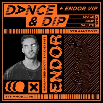 ENDORDance & Dip (Remixes)