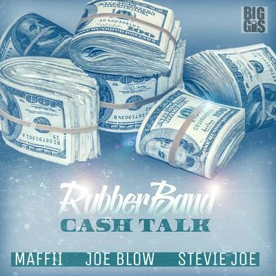 Stevie Joe/Al B StreetRubberband Cash Talk