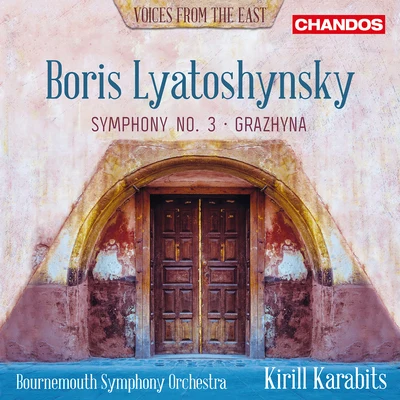 Bournemouth Symphony OrchestraLyatoshynsky: Symphony No. 3 & Grazhyna