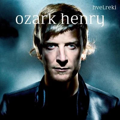 Ozark HenryHvelreki