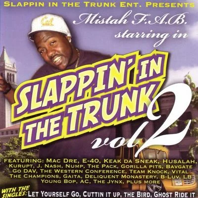 Mistah F.A.B.Don StadiumSlappin In The Trunk Vol. 2