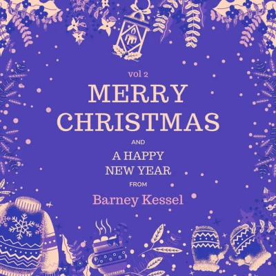 Barney KesselMerry Christmas and a Happy New Year from Barney Kessel, Vol. 2