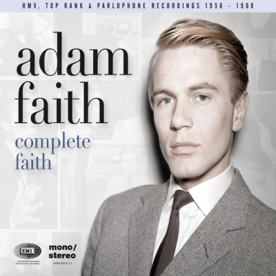 Adam FaithComplete Faith [His HMV, Top Rank & Parlophone Recordings 1958-1968]