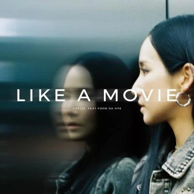 JiselleLike A Movie (feat. 윤다혜)