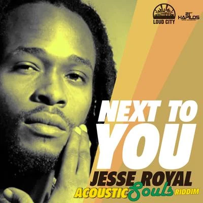 Jesse RoyalNext to You