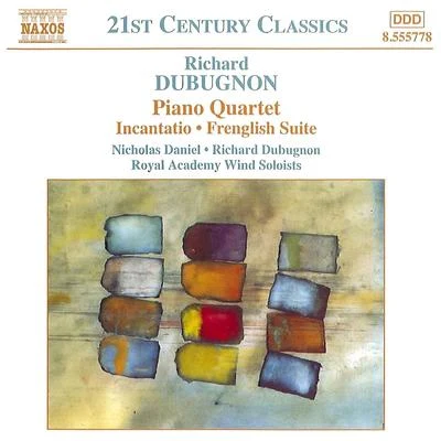 Michael ThompsonDUBUGNON: Piano QuartetIncantatioFrenglish Suite