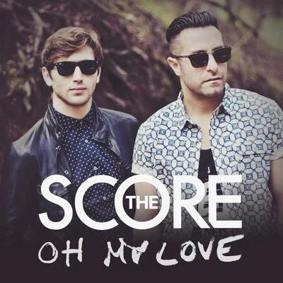 The ScoreOh My Love