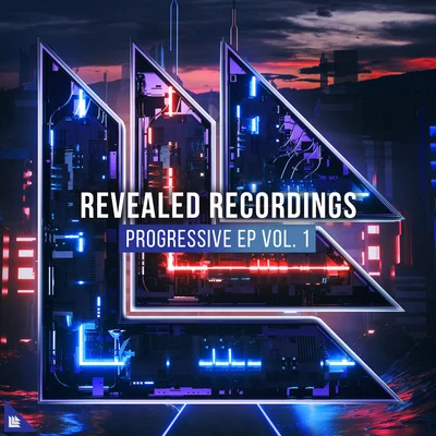 Hardwell/Moksi/Kura/Anthony B/Alexander Tidebrink/Kaaze/Afrojack/Austin Mahone/Mr. Vegas/Henry FongRevealed Recordings presents Progressive EP Vol. 1