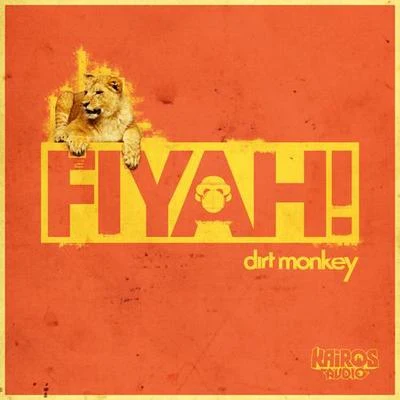 Dirt MonkeyFiyah!