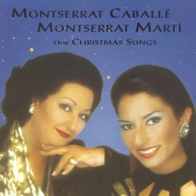 Montserrat CaballéOur Christmas Songs