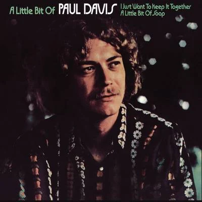 Paul DavisA Little Bit Of Paul Davis (Expanded Edition)