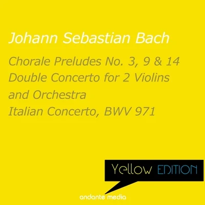 Musici di San Marco/Christiane Jaccottet/Alberto Tozzi/Francesco Macci/Tomaso VecciYellow Edition - Bach: 18 Chorale Preludes No. 3, 9, 14 & Italian Concerto, BWV 971