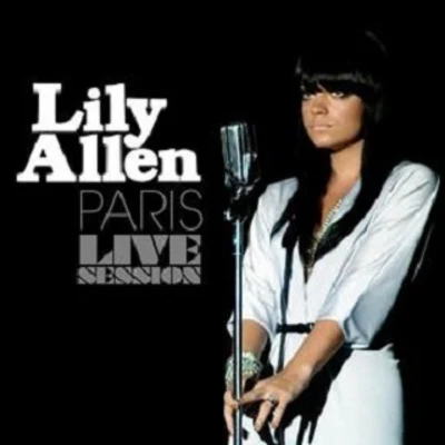 Lily AllenParis Live Session