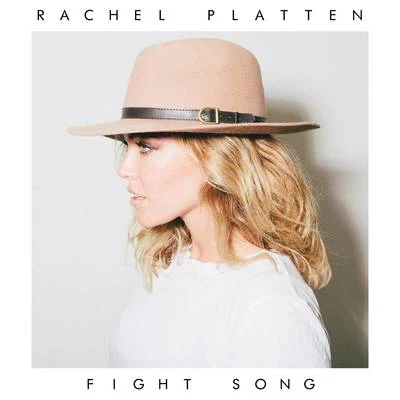 Rachel PlattenFight Song