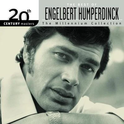 Engelbert Humperdinck/Donald RunniclesThe Best Of Engelbert Humperdinck 20th Century Masters The Millennium Collection