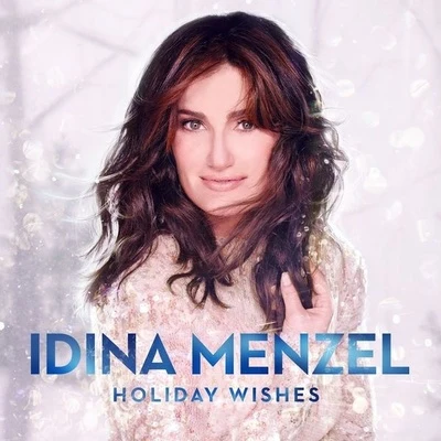 Aaron Lohr/Idina Menzel/Marc KudischHoliday Wishes