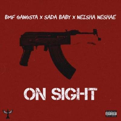 Neisha NeshaeOn Sight (feat. Sada Baby & Neisha Neshae)