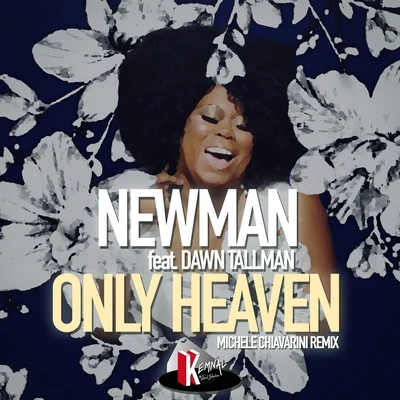 Dawn TallmanMr. ChurchOnly Heaven (Michele Chiavarini Remix)